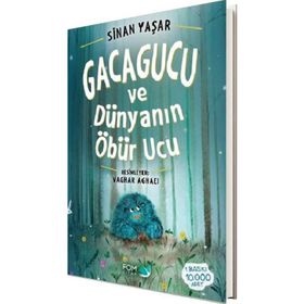 Gacagucu ve Dünyanın Öbür Ucu - Sinan Yaşar