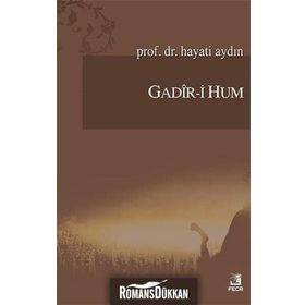 Gadir-i Hum - Hayati Aydın