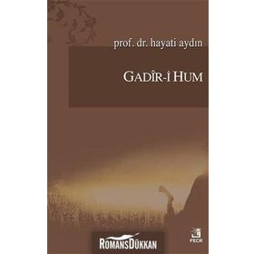 Gadir-i Hum - Hayati Aydın