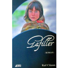 Gafiller - Raif Cilasun