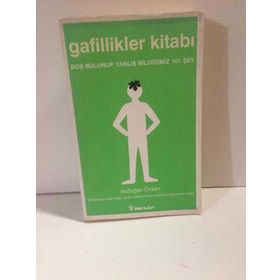 GAFILLIKLER KİTABI BOŞ BULUNUP YANLIŞ BİLDİĞİMİZ 101 ŞEY - AKDOĞAN ÖZKAN
