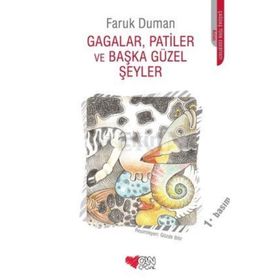 GAGALAR, PATILER VE BAŞKA GÜZEL ŞEYLER - FARUK DUMAN