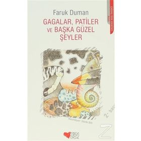 GAGALAR, PATILER VE BAŞKA GÜZEL ŞEYLER - FARUK DUMAN