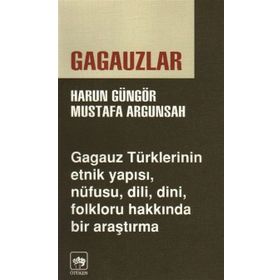 GAGAUZLAR - HARUN GÜNGÖR, MUSTAFA ARGUNSAH