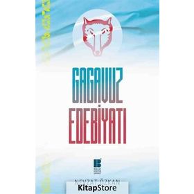 Gagavuz Edebiyatı - Nevzat Özkan