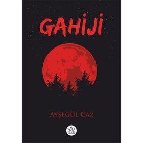 Gahiji - Ayşegül Caz - Elpis Yayınları