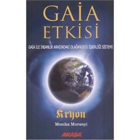 Gaia Etkisi - Monika Muranyi Kryon