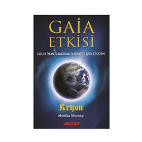 Gaia Etkisi - Monika Muranyi Kryon