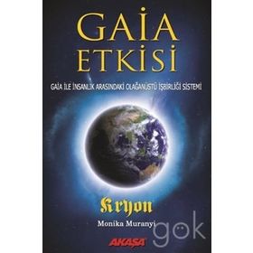 Gaia Etkisi - Monika Muranyi Kryon