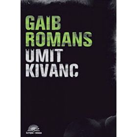 GAIB ROMANS - ÜMİT KIVANÇ