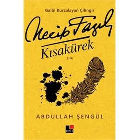 Gaibi Kurcalayan Çilingir Necip Fazıl Kısakürek - Abdullah Şengül