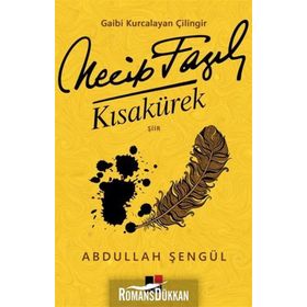 Gaibi Kurcalayan Çilingir Necip Fazıl Kısakürek - Abdullah Şengül