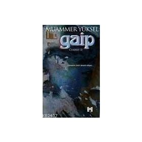 GAIP CENNET 2 - MUAMMER YÜKSEL