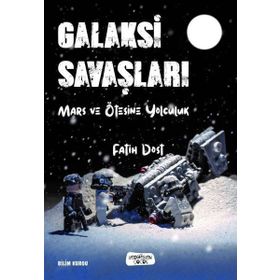 Galaksi Savaşları - Fatih Dost