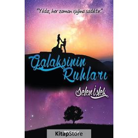 Galaksinin Ruhları - Selen İşlek