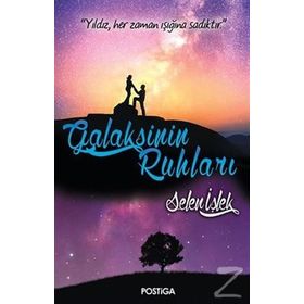Galaksinin Ruhları - Selen İşlek