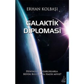 Galaktik Diplomasi - Erhan Kolbaşı