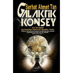 Galaktik Konsey - Serhat Ahmet Tan