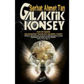 Galaktik Konsey - Serhat Ahmet Tan