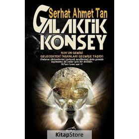 Galaktik Konsey - Serhat Ahmet Tan