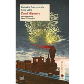 Galaktik Trenyolu’nda Gece Vakti - Kenci Miyazava
