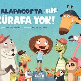 Galapagos'ta Hiç Zürafa Yok! - Selime Demirci