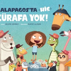 Galapagos'ta Hiç Zürafa Yok! - Selime Demirci