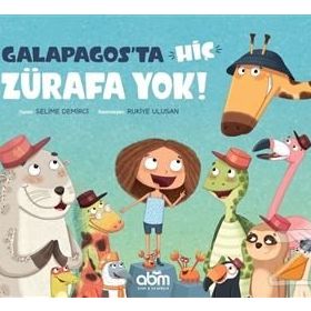 Galapagos'ta Hiç Zürafa Yok! - Selime Demirci