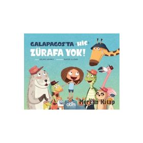 Galapagos'ta Hiç Zürafa Yok! - Selime Demirci