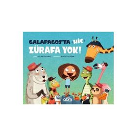 Galapagota Hiç Zürafa Yok - Selime Demirci