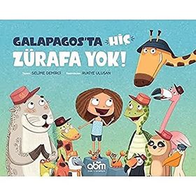Galapagota Hiç Zürafa Yok - Selime Demirci