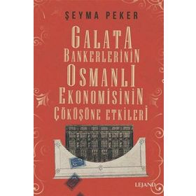 GALATA BANKERLERI - GÜLTEN KAZGAN