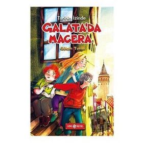 Galata'da Macera / Tarihin İzinde - Gülçin Tunalı - Genç Hayat Yayınları