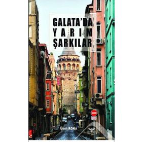 Galata'da Yarım Şarkılar - Ümit Rona