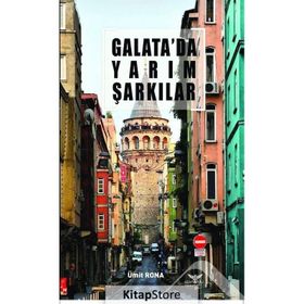 Galata'da Yarım Şarkılar - Ümit Rona