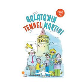 GALATA'NIN TEMEL MARTISI - BEHİÇ AK