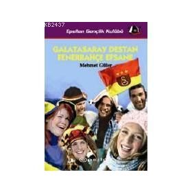 GALATASARAY DESTAN FENERBAHÇE EFSANE - MEHMET GÜLER (ISBN:9789753318532)