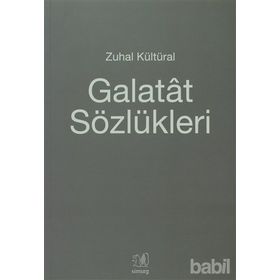GALATAT SÖZLÜKLERİ - ZUHAL KÜLTÜRAL