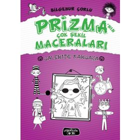 Galeride Kargaşa-Prizma'nın Çok Şekil Maceraları - Bilgenur Çorlu