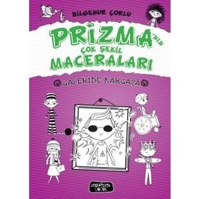 Galeride Kargaşa-Prizma'nın Çok Şekil Maceraları - Bilgenur Çorlu