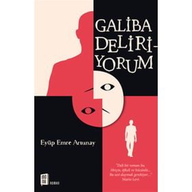 Galiba Deliriyorum - Eyüp Emre Artunay