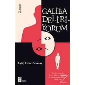 Galiba Deliriyorum - Eyüp Emre Artunay