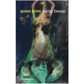 Galile Denizi - İlhan Berk