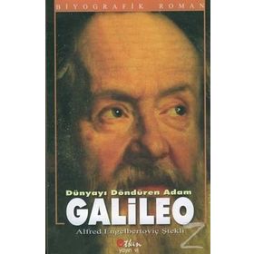 GALILEO DÜNYAYI DÖNDÜREN ADAM - ALFRED ENGELBERTOVİÇ ŞTEKLİ
