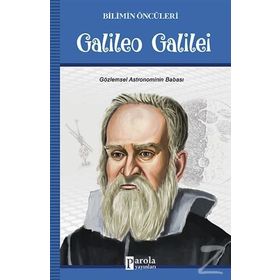 Galileo Galilei - Bilimin Öncüleri - Kolektif