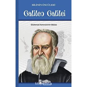 Galileo Galilei - Bilimin Öncüleri - Kolektif