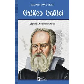 Galileo Galilei - Bilimin Öncüleri - Kolektif