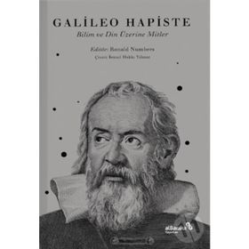 Galileo Hapiste Bilim ve Din Üzerine Mitler-AlBaraka Yayınları
