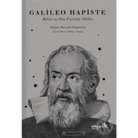 Galileo Hapiste Bilim ve Din Üzerine Mitler-AlBaraka Yayınları