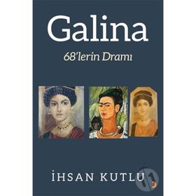 GALINA - İHSAN KUTLU